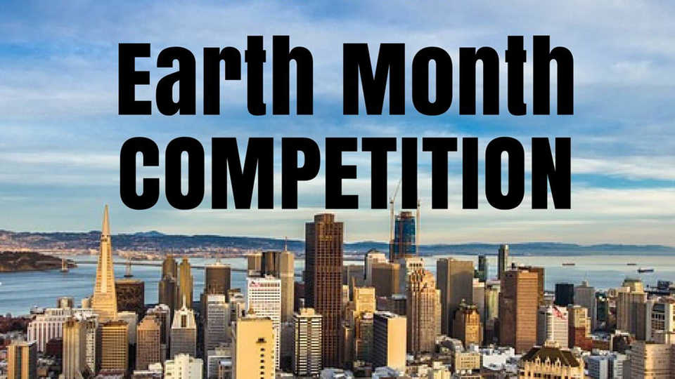 Earth Month Competition